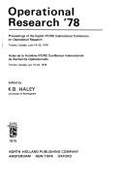 Operational Research '78: Procededings of the Eighth Ifors International Conference on Operationa; Research, Toronto, Canada, June 19-23, 1978: Actes de la Huitiaeme Ifors Confaerence Internationale de Recherche Opaerationelle, Toronto, Canada, Juin 19... - Haley, K Brian