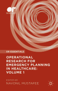 Operational Research for Emergency Planning in Healthcare: Volume 1