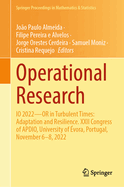 Operational Research: IO 2022-OR in Turbulent Times: Adaptation and Resilience. XXII Congress of APDIO, University of ?vora, Portugal, November 6-8, 2022