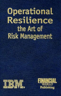 Operational Resilience: The Art of Risk Management