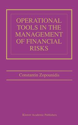 Operational Tools in the Management of Financial Risks - Zopounidis, Constantin (Editor)