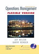 Operations Management Flexible Version - Heizer, Jay, and Render, Barry