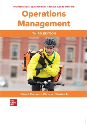 Operations Management ISE - Cachon, Gerard, and Terwiesch, Christian