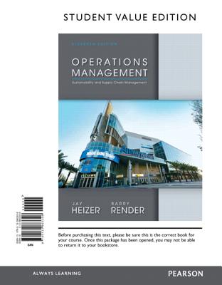Operations Management, Student Value Edition: Sustainability and Supply Chain Management - Heizer, Jay