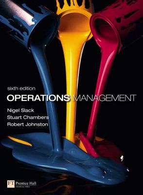 Operations Management with Mylab Operations Management - Slack, Nigel, Professor, and Johnston, Robert
