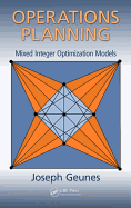 Operations Planning: Mixed Integer Optimization Models