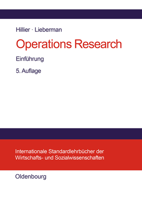 Operations Research: Einf?hrung - Hillier, Frederick S, and Liebermann, Gerald J, and Fackler, Max (Translated by)