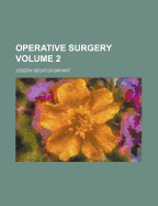Operative Surgery Volume 2