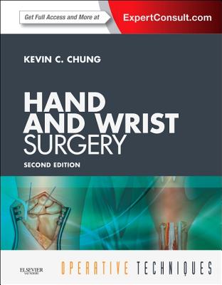 Operative Techniques: Hand and Wrist Surgery: Expert Consult - Online and Print - Chung, Kevin C, MD, MS