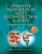Operative Techniques in Adult Reconstruction Surgery