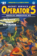 Operator 5 #27: Patriots' Death Battalion