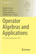Operator Algebras and Applications: The Abel Symposium 2015