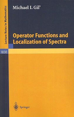 Operator Functions and Localization of Spectra - Gil, Michael I