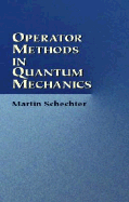 Operator Methods in Quantum Mechanics