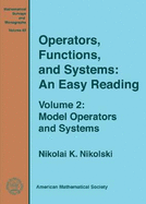 Operators, Functions, and Systems: An Easy Reading