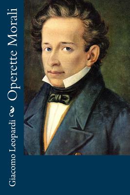 Operette Morali - Leopardi, Giacomo