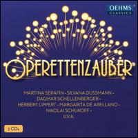 Operettenzauber - Alexandra Reinprecht (vocals); Birgid Steinberger (vocals); Christian Zenker (vocals); Cornelia Zink (vocals);...