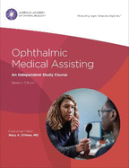 Ophthalmic Medical Assisting: An Independent Study Course Textbook and Online Exam Code Card