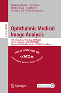 Ophthalmic Medical Image Analysis: 10th International Workshop, OMIA 2023, Held in Conjunction with MICCAI 2023, Vancouver, BC, Canada, October 12, 2023, Proceedings