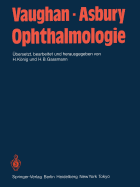 Ophthalmologie: Diagnose Und Therapie in Der Praxis. Ein Lehrbuch F?r Studenten, Assistenten Und ?rzte