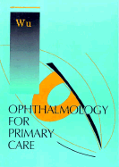 Ophthalmology for Primary Care