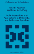 Opial Inequalities with Applications in Differential and Difference Equations