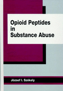 Opioid Peptides in Substance Abuse