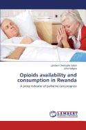 Opioids Availability and Consumption in Rwanda