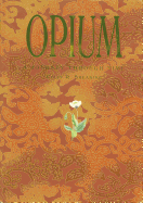 Opium: A Journey Through Time - Shearing, Colin, and Rose, Susannah