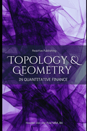 opology & Geometry in Quantitative Finance: A Mathematical Framework for Market Structure, Risk, and Portfolio Optimization: A Comprehensive Guide for 2025