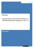 Opportunities and Potential Problems of Two-Way Immersion Programs in the U.S.