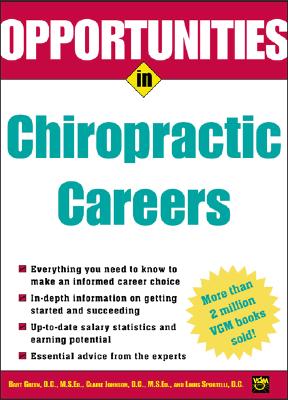 Opportunities in Chiropractic Careers - Green, Bart, and Johnson, Claire, and Sportelli, Louis, Dr.