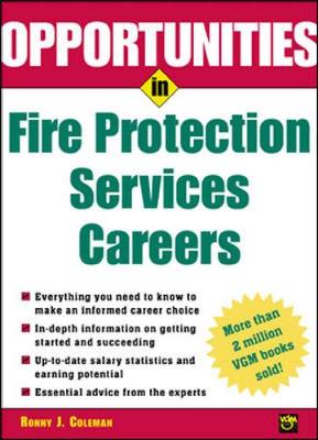 Opportunities in Fire Protection Services Careers - Coleman, Ronny J