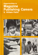 Opportunities in Magazine Publishing Careers - Pattis, S William