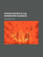 Opportunities in the Newspaper Business