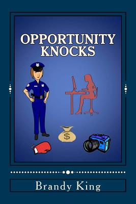 Opportunity Knocks - King, Brandy