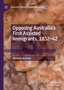 Opposing Australia's First Assisted Immigrants, 1832-42