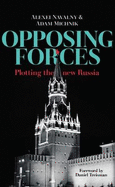 Opposing Forces: Plotting the New Russia
