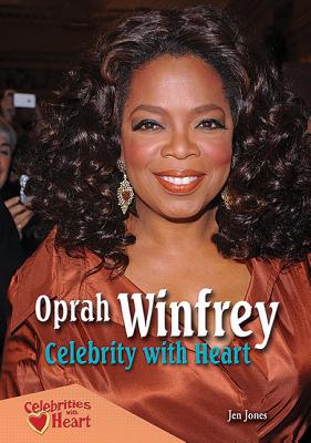 Oprah Winfrey: Celebrity with Heart - Jones Donatelli, Jen