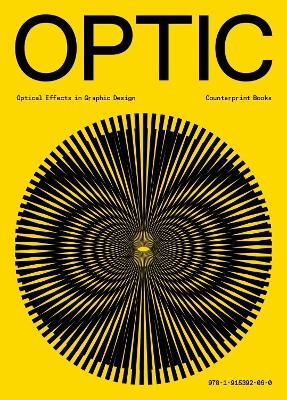 Optic: Optical effects in graphic design - Dowling, Jon (Foreword by)