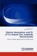 Optical Absorption and EL of Cu Doped Zinc Sulphide Nanocrystals