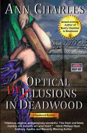 Optical Delusions in Deadwood