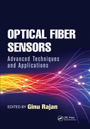Optical Fiber Sensors: Advanced Techniques and Applications