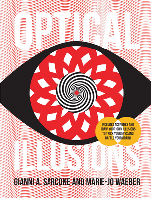 Optical Illusions - Sarcone, Gianni, and Waeber, Marie Jo