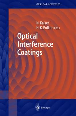 Optical Interference Coatings - Kaiser, Norbert (Editor), and Pulker, Hans K (Editor)