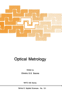 Optical Metrology: Coherent and Incoherent Optics for Metrology, Sensing and Control in Science, Industry and Biomedicine