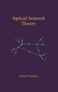 Optical Network Theory