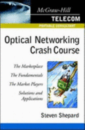 Optical Networking Crash Course - Shepard, Steven