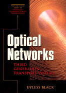 Optical Networks: Third Generation Transport Systems - Black, Uyless D