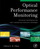 Optical Performance Monitoring: Advanced Techniques for Next-Generation Photonic Networks